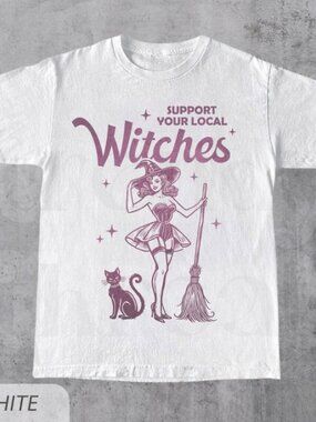 Funny Witch Shirt, Support Your Local Witches Shirt, Funny Halloween Graphic Tee